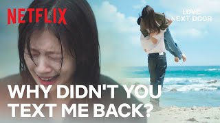 quotWhy didnt you respond to my messagesquot  Love Next Door Ep 10  Netflix ENG SUB [upl. by Mitchel972]