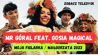 MR GÓRAL feat Gosia Magical  Moja Figlarka  Małgorzata 2023 Cover Teledysk [upl. by Schoenfelder728]