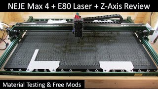 NEJE Max 4 E80  Review and Material Testing  Free Mods [upl. by Aneet115]