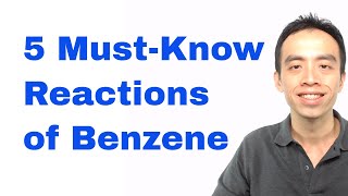 Organic Chemistry 5 MustKnow Reactions of Benzene [upl. by Neetsirhc663]