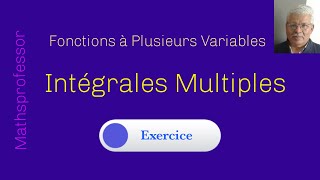 Intégrales Multiples Fonctions à Plusieurs Variables Partie 23 [upl. by Erdua]