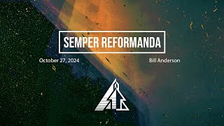 Sermon Semper Reformanda  Berea Baptist Church [upl. by Giliane]