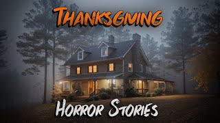 3 Scary TRUE Thanksgiving Horror Stories [upl. by Holbrook560]