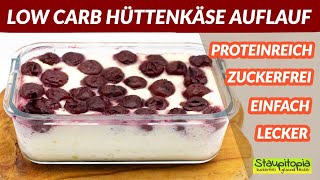 Low Carb Hüttenkäse Auflauf  proteinreich und lecker 😋 [upl. by Hpeseoj]