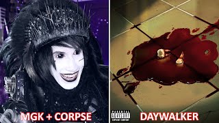 GOTH REACTS to Machine Gun Kelly feat CORPSE  DAYWALKER Official Audio [upl. by Ilrebmik]