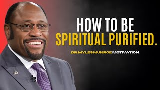 DR MYLES MUNROE  If You Experience This THE HOLY SPIRIT IS PURIFYING YOU  BEST SPIRITUAL SPEECH [upl. by Estelle]