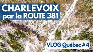 Traverser le massif de Charlevoix par la route 381  VLOG Québec 4 [upl. by Lettig]