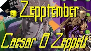 Zeptember Caesar Zeppeli [upl. by Ettenwahs]