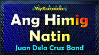 ANG HIMIG NATIN  Karaoke version in the style of JUAN DELA CRUZ BAND [upl. by Justis]