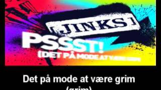 Jinks  Pssst Det På Mode At Være Grim Real Lyrics [upl. by Saree]