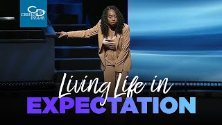 Living Life in Expectation  Sunday Service [upl. by Geaghan234]