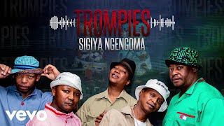 Trompies  Sigiya Ngengoma Visualizer [upl. by Retnuh]