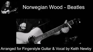 Norwegian wood  Beatles  Fingerstyle amp Vocal [upl. by Hetti]