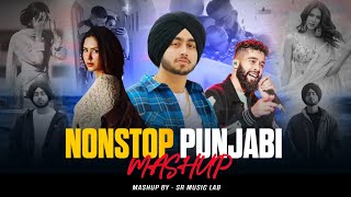 Nonstop Punjabi Mashup 2024  Shubh ft Sonam Bajwa x AP  Nain Tere Chain Mere  SR Music Lab [upl. by Veda]