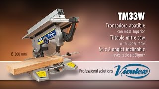 Tronzadora abatible  Tiltable mitre saw  Scie à onglet inclinable TM33W  Virutex [upl. by Ientruoc]