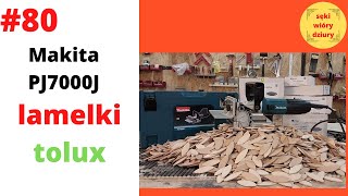 80 Lamelownica Makita PJ7000J Lamelki firmy tolux [upl. by Trula274]