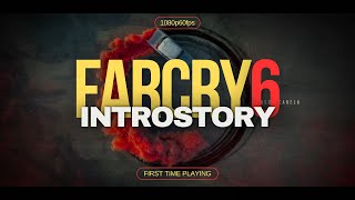 Far Cry 6 Intro Gameplay  Far Cry 6 Story  Full High Graphics 1080p 60fps [upl. by Darken]