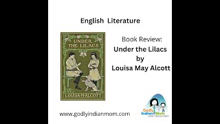 Book Review English Literature Under the Lilacs by Louisa May Alcott [upl. by Roid179]