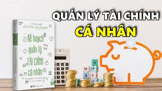 Kế Hoạch Quản Lý Tài Chính Cá Nhân  Sách Tóm Tắt  Bí Quyết Thành Công [upl. by Asiilanna]