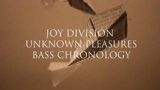 Unknown Pleasures Bass Chronology [upl. by Edric930]