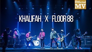 Khalifah x Floor 88  TTTTTM Mashup Official Music Video [upl. by Nerrat773]