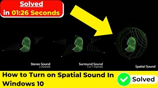 How to Turn on Spatial Sound In Windows 10  2024 [upl. by Adnalro916]