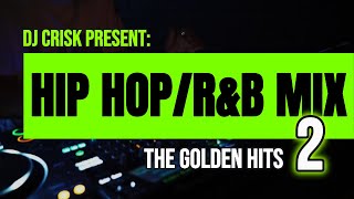 HIPHOP RampB MIX 2024  THE GOLDEN HITS 2  By DjCrisk  Best HipHop and RnB Mix 2024 [upl. by Anonyw]