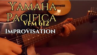 Yamaha Pacifica VFM 612 Improvisation [upl. by Diogenes]