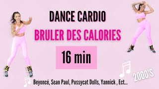 DANSE CARDIO  16MIN  Brûler des calories  musiques années 2000 [upl. by Rudy864]