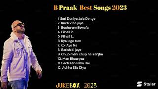 B Praak Top Hit Songs 2023 B Praak JukeBox Best Collection allsongs punjabisong bollywoodsongs [upl. by Ennaylime92]