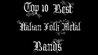 Top 10 Italian FolkPagan Metal Bands [upl. by Cazzie]