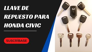 Reemplazo de llave para Honda Civic  ¿Cómo obtener una nueva llave costos tipos de llaves y más [upl. by Eillas124]