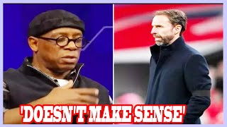 Ian Wright questions Gareth Southgate for England decision which doesnt make sense [upl. by Marlowe]