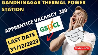 Apply Free  GANDHINAGAR THERMAL POWER STATION  ITI  APPRENTICE [upl. by Bully]