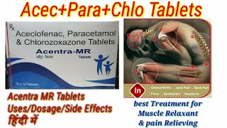 aceclofenac paracetamol chlorzoxazone tablets uses Acentra MR tablets full reviews in hindi [upl. by Soph]