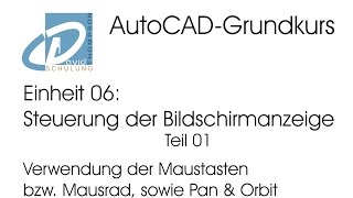 AutoCADGrundkurs  Einheit 06 Steuerung der Bildschirmanzeige  Teil 01 [upl. by Cos]