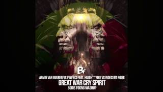 Armin van Buuren vs Vini Vici vs Indecent Noise  Great War Cry Spirit Boris Foong Mashup [upl. by Adoh]