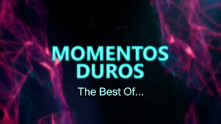 MOMENTOS DUROS The Best Of [upl. by Sukram]