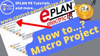 Create a Macro Project in EPLAN P8 [upl. by Krefetz]