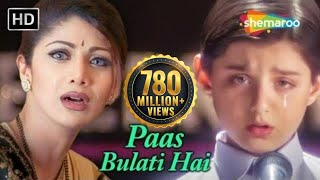 Paas Bulati Hai  Jaanwar  Mothers Song  मदर्स डे स्पेशल  Shilpa Shetty  Alka Yagnik Sunidhi [upl. by Ferretti802]