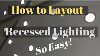 Easiest How to Layout Recessed Lighting Method [upl. by Freedman]