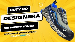 BUTY ROBOCZE OD DESIGNERA  SIR SAFETY TONGA S3  TEST  RECENZJA [upl. by Anglo]