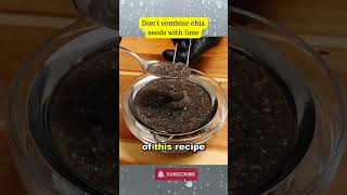 Dont combine chia seeds with lime recipe healthyrecipes lowcarbusa quickrecipes [upl. by Emilie]