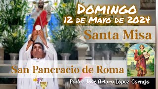 ✅ MISA DE HOY domingo 12 de Mayo 2024  Padre Arturo Cornejo [upl. by Alix]