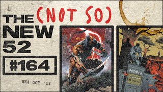 ARKHAM  DC Comics Podcast  The Not So New 52 164 [upl. by Elbert608]