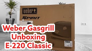 Weber Gasgrill Spirit E220 Classic Unboxing Kurulum Demo Test Gazlı mangal 🇩🇪 [upl. by Lehar]