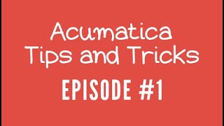 Acumatica Tips and Tricks Episode 1  The Acumatica Business Date [upl. by Berk]