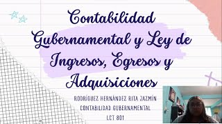 Contabilidad Gubernamental Y Ley de Ingreso Egreso y Adquisiciones [upl. by Oswald]