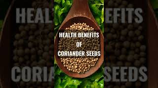 Health Benefits of Coriander Seeds [upl. by Nedearb]