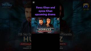 Feroz Khan And Ayeza Khan Upcoming Drama Humrazshortvideo viralvideotrending [upl. by Lan]